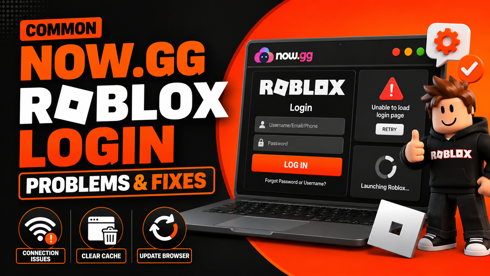 Fixing now.gg Roblox login problems with browser cache clearing, connection troubleshooting, and Roblox launch error solutions